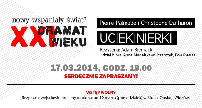 Pierre Palmade i Christophe Duthuron „Uciekinierki” – DRAMAT XXI WIEKU – NOWY WSPANIAŁY ŚWIAT?