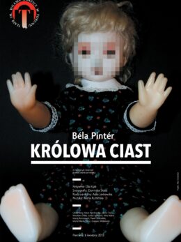 Plakat spektaklu: Królowa ciast