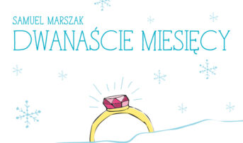 Charytatywna premiera bajki „Dwanaście miesięcy” pod patronatem „Nowości”