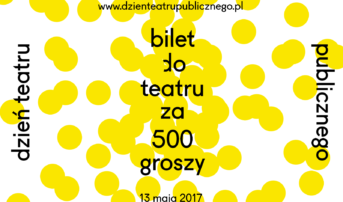 „Biletu do teatru za 500 groszy” – Dzień Teatru Publicznego