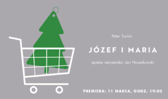 Premiera: „Józef i Maria” Turriniego