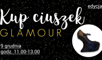 Kup ciuszek – wyprzedaż teatralnej garderoby: edycja glamour