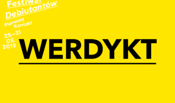 Znamy już werdykt Festiwalu Debiutantów Pierwszy Kontakt 2019