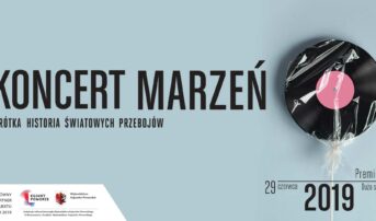 „Koncert marzeń” – nasza najnowsza premiera