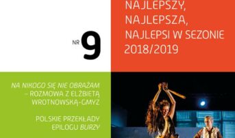 Nasz Teatr w podsumowaniu „Najlepszy, najlepsza, najlepsi w sezonie 2018/2019”