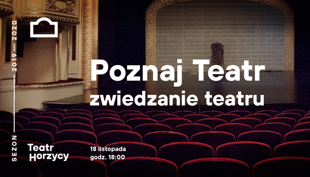 Poznaj Teatr – zwiedzanie teatru dla widzów indywidualnych