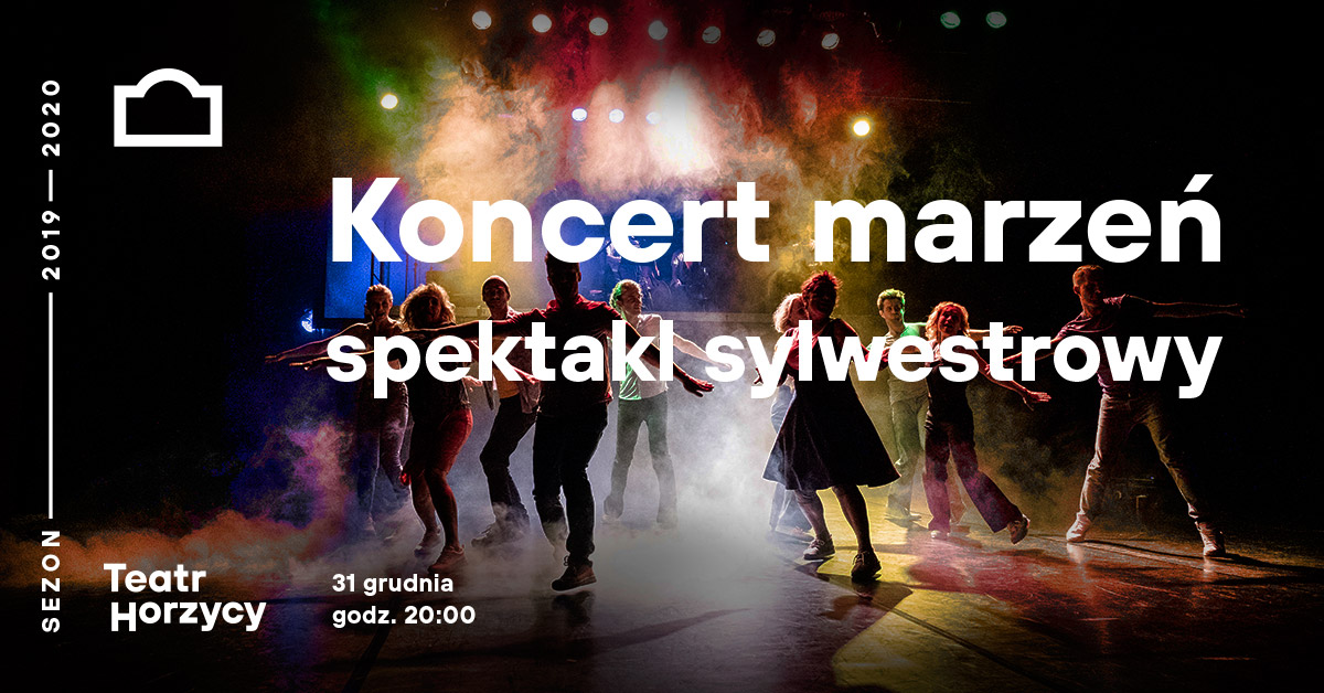 Spektakl sylwestrowy – „Koncert marzeń”