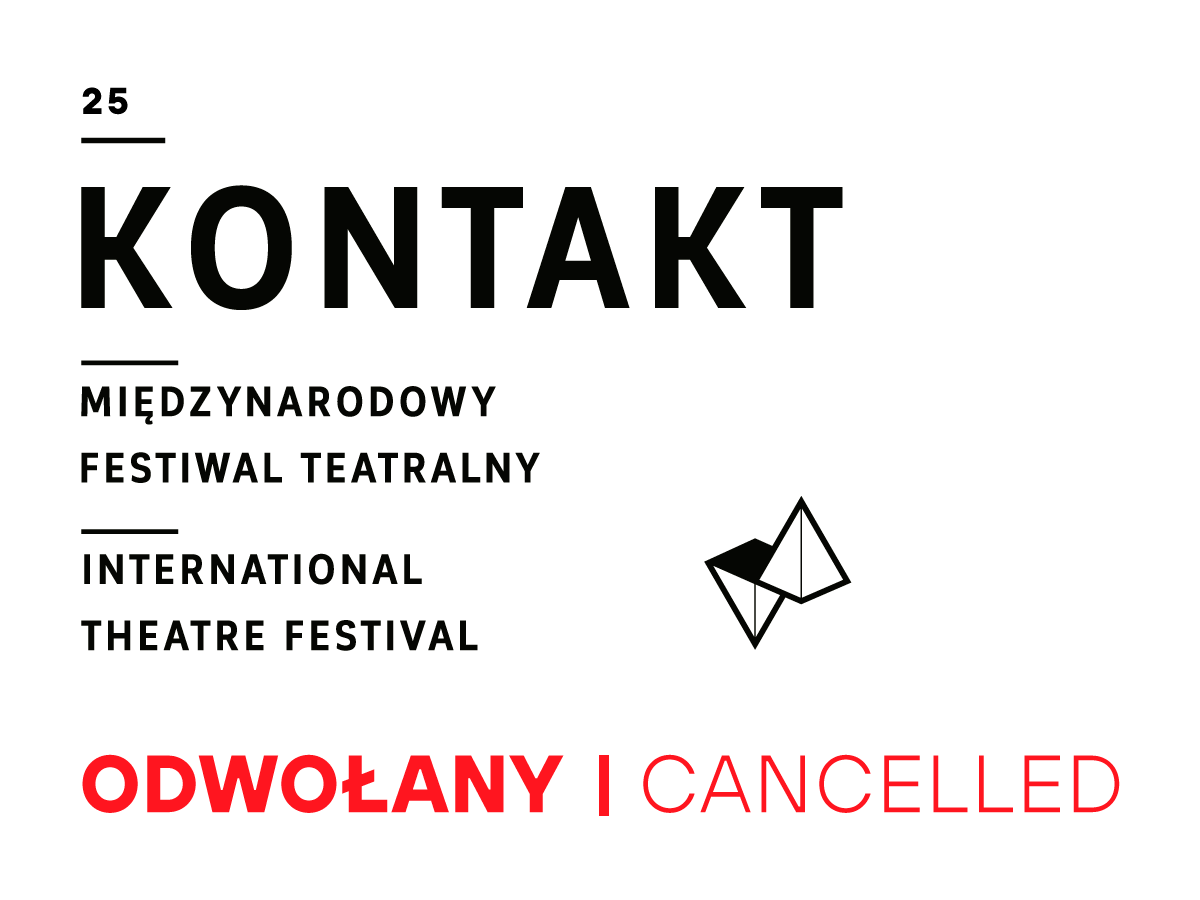 25. Międzynarodowy Festiwal Teatralny KONTAKT 2020 odwołany