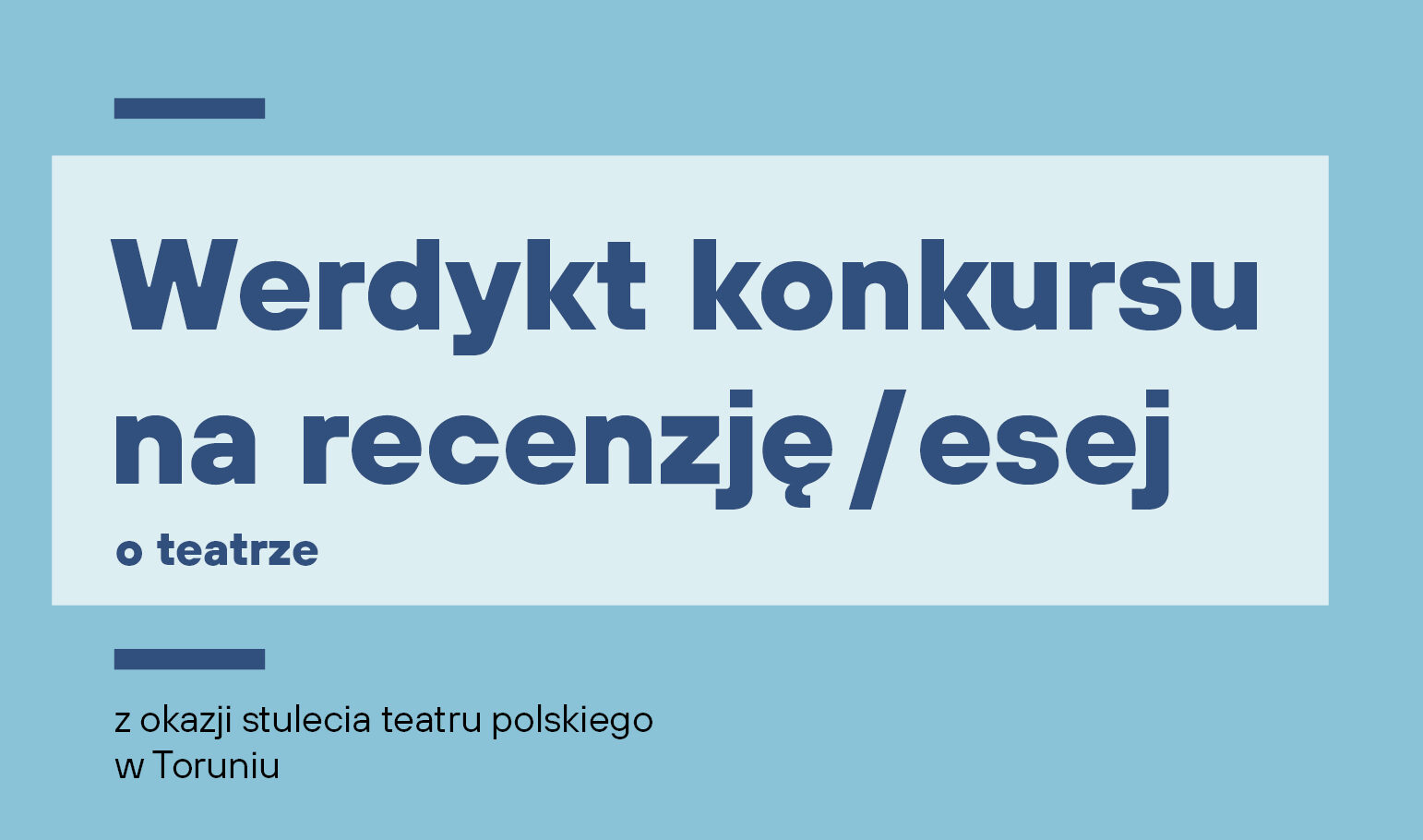 Konkurs na recenzję/esej o teatrze: werdykt