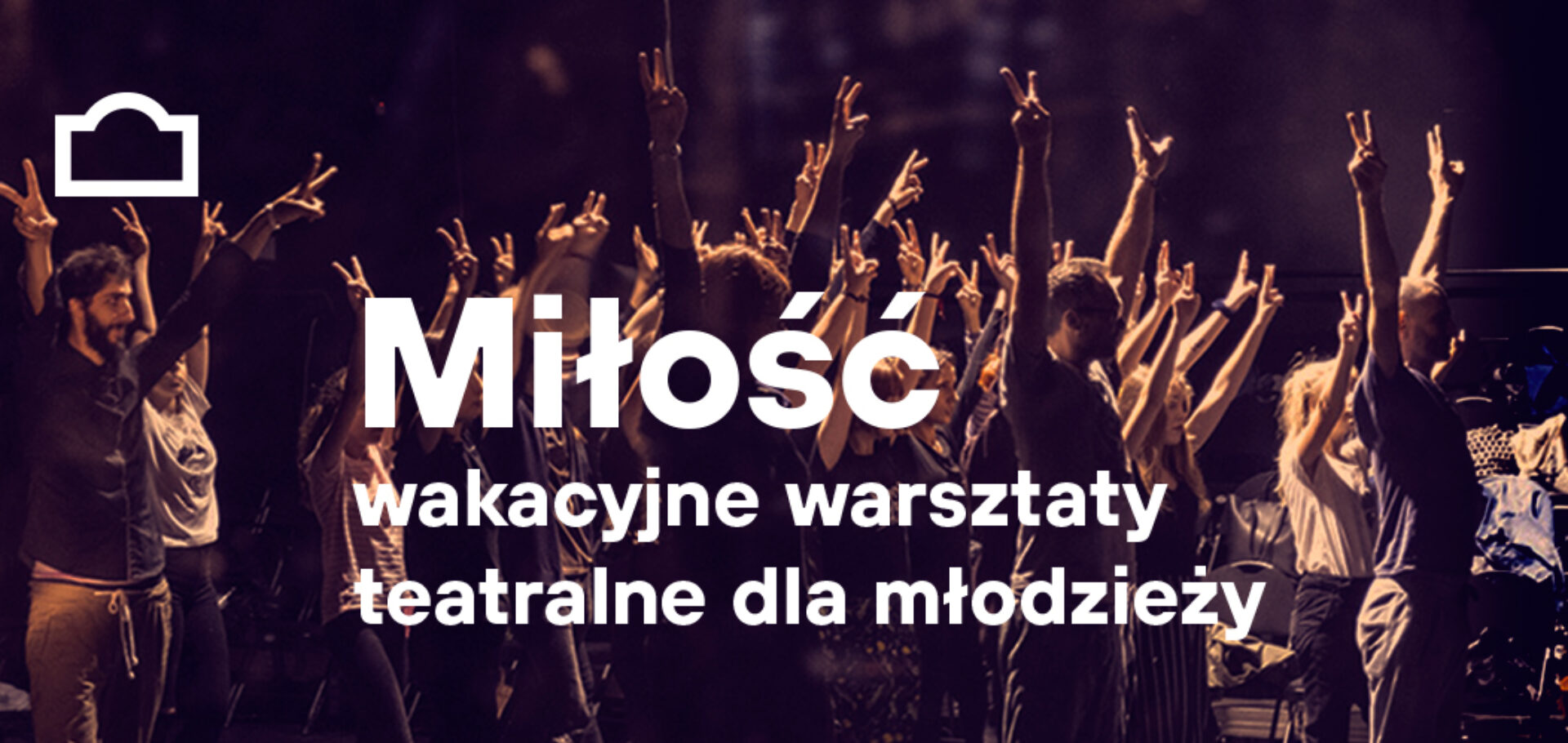 MIŁOŚĆ – nabór na wakacyjne warsztaty artystyczne dla młodzieży