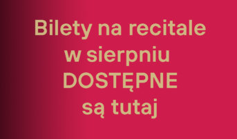 Bilety na recitale jeszcze w starym systemie