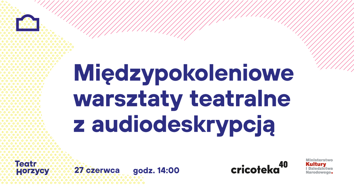 Warsztaty teatralne z audiodeskrypcją