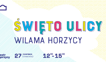 Święto ulicy Wilama Horzycy