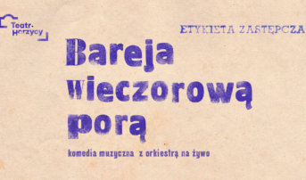 „Bareja wieczorową porą” – ogłaszamy datę premiery