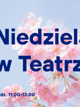 Niedziela w Teatrze | drugie śniadanie i warsztaty