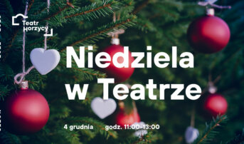 Niedziela w Teatrze | w świątecznym klimacie