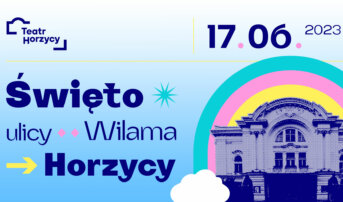 Święto Ulicy Wilama Horzycy – śniadanie, zwiedzanie i wyprzedaż