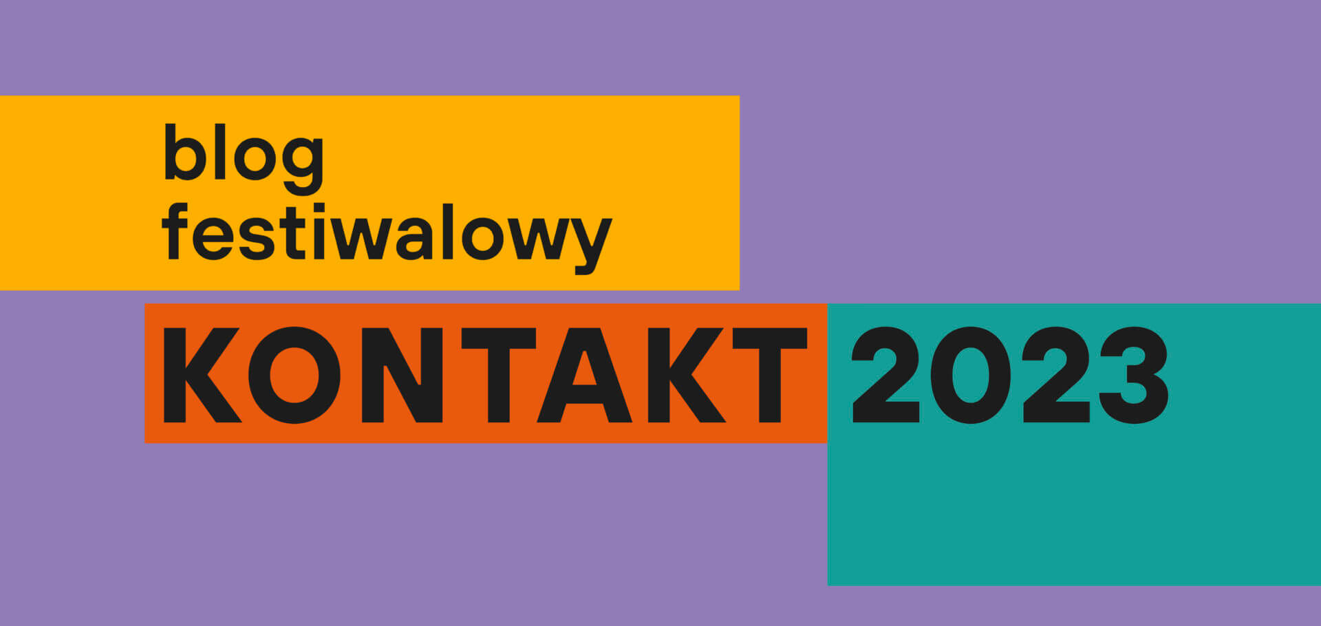 Blog festiwalowy – Kontakt 2023