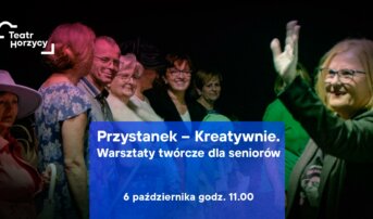 Przystanek – Kreatywnie. Warsztaty twórcze dla seniorów