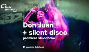 „Don Juan” + silent disco | premiera studencka