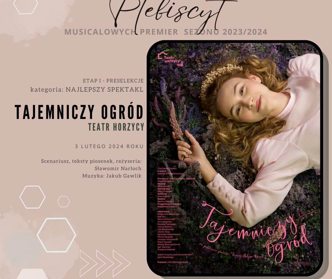 Zagłosuj na „Tajemniczy Ogród” w 2. Ogólnopolskim Plebiscycie Musicalowych Premier Sezonu 2023/2024.