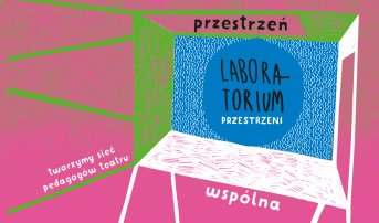Laboratorium przestrzeni – Teatr po zmierzchu