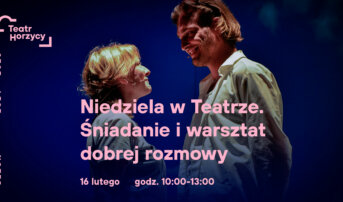 Niedziela w Teatrze. Śniadanie dla par i warsztat dobrej rozmowy