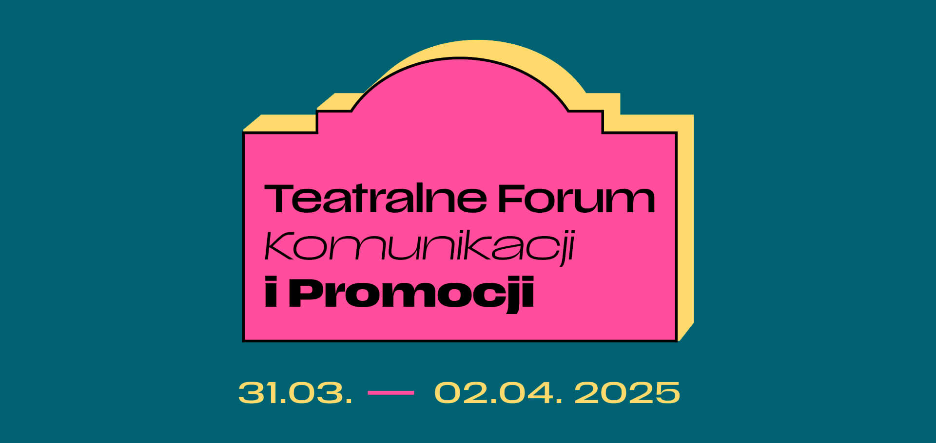 Teatralne Forum Komunikacji i Promocji
