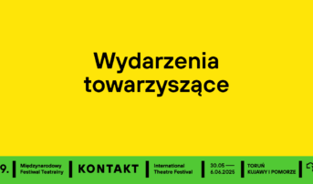 Wydarzenia towarzyszące  | 29. MFT Kontakt