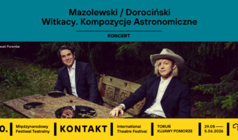 Mazolewski / Dorociński – Witkacy. Kompozycje Astronomiczne
